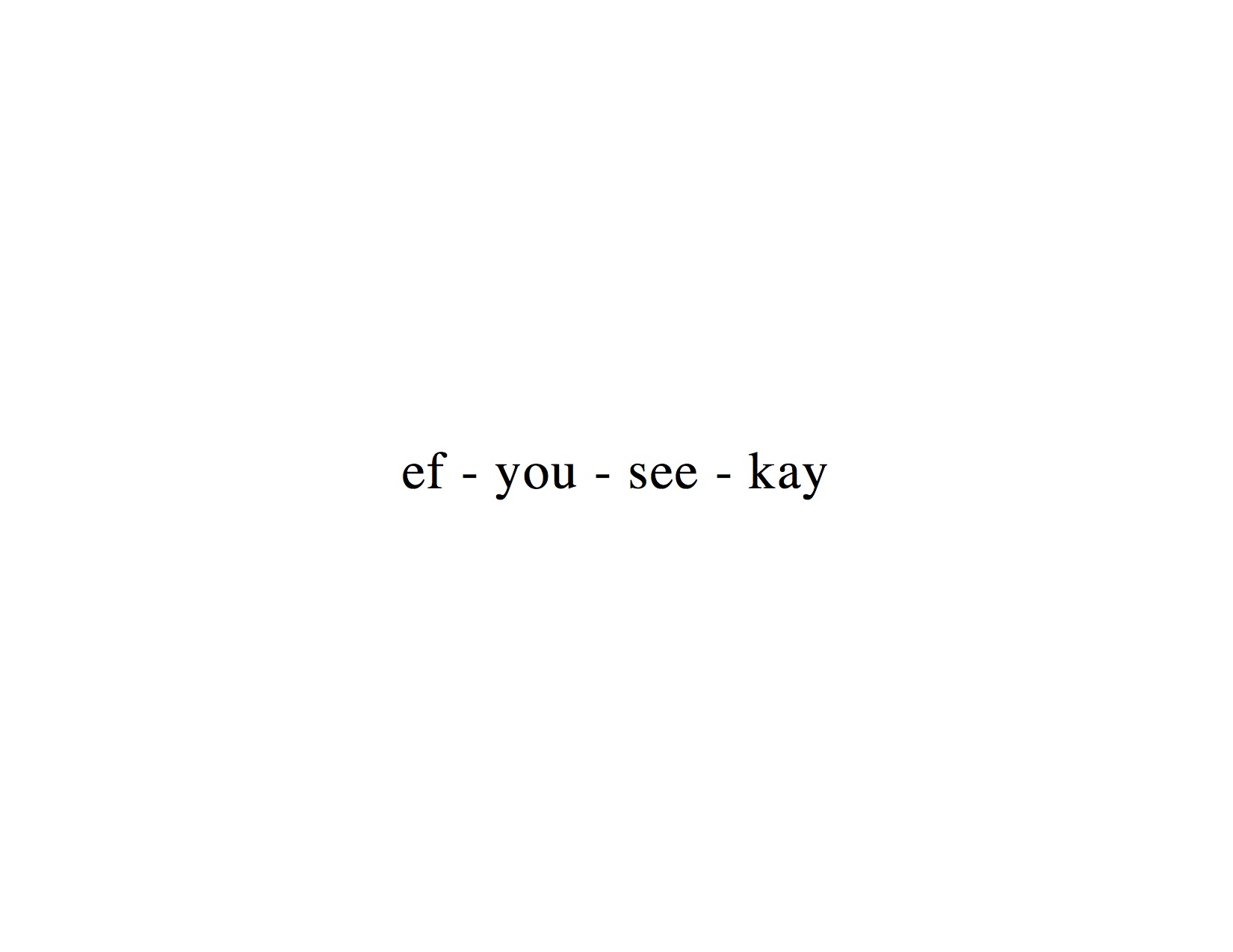 efyouseekay